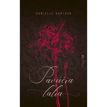 Kniha Pavúčia ľalia (Danielle Hartová)(Pevná)