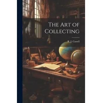 Populárně naučná literatura pro dospělé The Art of Collecting (Brožovaná)