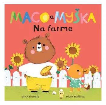 Leporelo Maco a&nbsp;myška: Na farme (Nicola Edwards)(Leporelo)