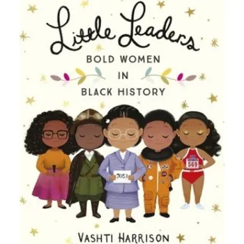 Cizojazyčná kniha Little Leaders: Bold Women in Black History (Vashti Harrison)(Brožovaná)