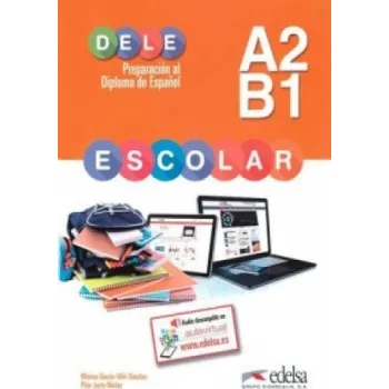 DELE escolar - Preparación al Diploma de Español - A2/B1 (Justo Muñoz,Pilar,García-Viñó Sánchez,Mónica María)(Brožovaná)