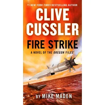 CLIVE CUSSLER FIRE STRIKE (MADEN MIKE)(Brožovaná)