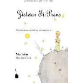 Der kleine Prinz (Mauritian Creole / Morisien) (Antoine Saint-Exupéry,Antoine Saint-Exupéry,Dev Virahsawmy)(Brožovaná)