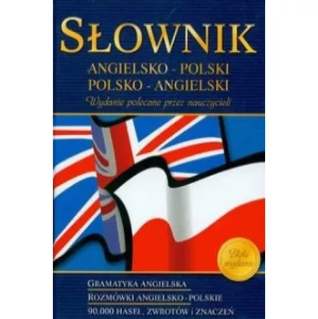 Słownik angielsko-polski polsko-angielski (Markiewicz Agnieszka,Półtorak Geraldina,Raźny Olga,Sanetra Katzryna)(Pevná)