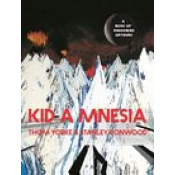 Cestování Kid A Mnesia (Stanley Donwood)(Pevná)
