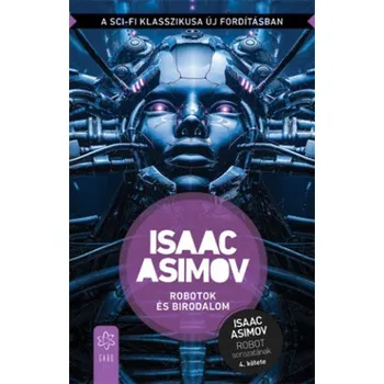 Robotok és birodalom (Isaac Asimov)(Brožovaná)