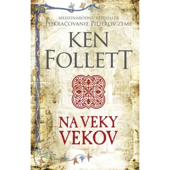 Na veky vekov (Ken Follett)(Pevná)