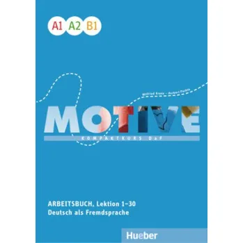 Německý jazyk Motive A1-B1. Arbeitsbuch, Lektion 1-30 mit Audios online (Herbert Puchta)(Brožovaná)