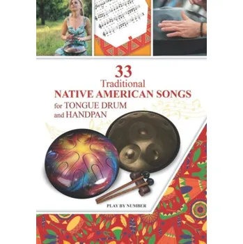 Cizojazyčná kniha 33 Traditional Native American Songs for Tongue Drum and Handpan (Helen Winter)(Brožovaná)