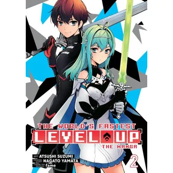 The World's Fastest Level Up (Manga) Vol. 2 (Fame,Atsushi Suzumi)(Brožovaná)