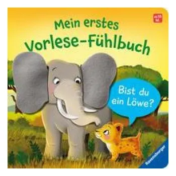 První čtění Mein erstes Vorlese-Fühlbuch: Bist du ein Löwe? (Iris Blanck)(Leporelo)