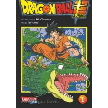 Dragon Ball Super 1 (Akira Toriyama,Toyotarou,Cordelia von Teichman)(Brožovaná)