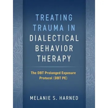 Treating Trauma in Dialectical Behavior Therapy (Brožovaná)