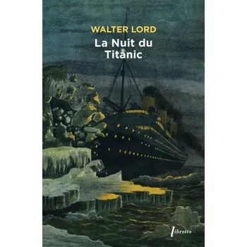La Nuit du Titanic (LORD Walter)(Brožovaná)