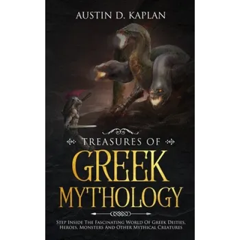 Cizojazyčná kniha Treasures Of Greek Mythology (Austin D. Kaplan)(Brožovaná)