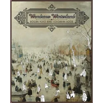 Cizojazyčná kniha Wondrous Winterland: Adult Colouring Book (Rooling Voice,Rolling Voice)(Brožovaná)