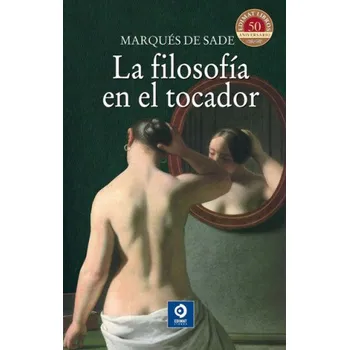 Filosofía en el tocador (MARQUES DE SADE)(Pevná)