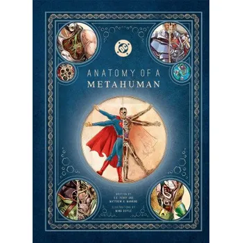 Učebnice DC COMICS ANATOMY OF A METAHUMAN (Insight Editions)(Pevná)