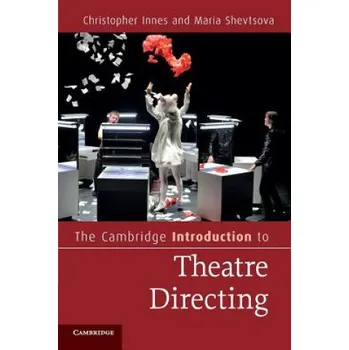 Cizojazyčná kniha Cambridge Introduction to Theatre Directing (Christopher Innes)(Brožovaná)