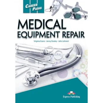 Cizojazyčná kniha MEDICAL EQUIPMENT REPAIR (Express Publishing (obra colectiva))(Brožovaná)