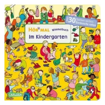První čtění Hör mal (Soundbuch): Wimmelbuch: Im Kindergarten (Julia Hofmann,Dunja Schnabel)(Leporelo)
