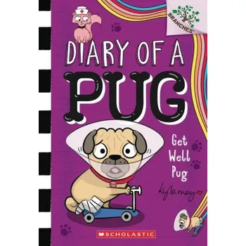 Cizí jazyk Get Well, Pug: A Branches Book (Diary of a Pug #12) (Kyla May)(Brožovaná)