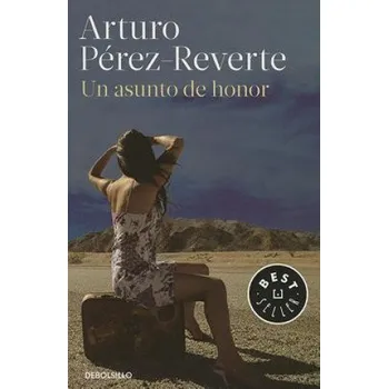 Beletrie pro dospělé Un Asunto de Honor (Arturo Pérez-Reverte)(Brožovaná)