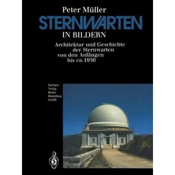Cizojazyčná kniha Sternwarten in Bildern (Péter Müller)(Brožovaná)