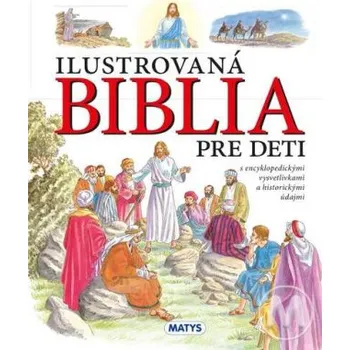 Bystrá hlava Ilustrovaná Biblia pre deti (neuvedený autor)(Pevná)