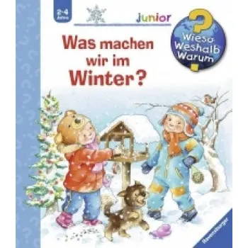 První čtění Wieso? Weshalb? Warum? junior, Band 58: Was machen wir im Winter? (Andrea Erne,Susanne Szesny)(Brožovaná)