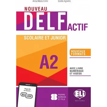 Francouzský jazyk Nouveau DELF Actif Scolaire et Junior A2 (Anna Maria Crimi)(Brožovaná)