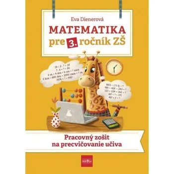 Matematika Matematika pre 3. ročník ZŠ (Eva Dienerová)(Brožovaná)