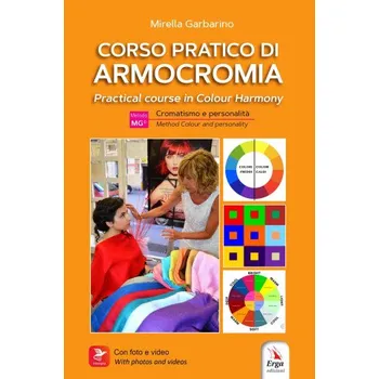 Cizojazyčná kniha Corso pratico di armocromia. Cromatismo e personalità-Practical course in colour harmony. Method colour and personality (Mirella Garbarino)(Brožovaná)