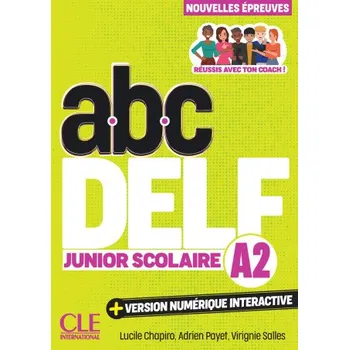 Cizí jazyk Delf Junior scolaire niveau A2 3ème édition (Lucile Chapiro,Adrien Payet,Virginie Salles)(Brožovaná)