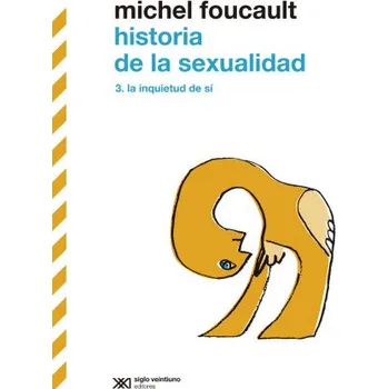 HISTORIA DE LA SEXUALIDAD III (FOUCAULT,MICHEL)(Kniha)