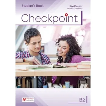Checkpoint B2 Student's Book + książka cyfrowa (David Spencer,Monika Cichmińska)(Brožovaná)