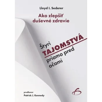 Ako zlepšiť duševné zdravie (Lloyd I.Sederer)(Brožovaná)