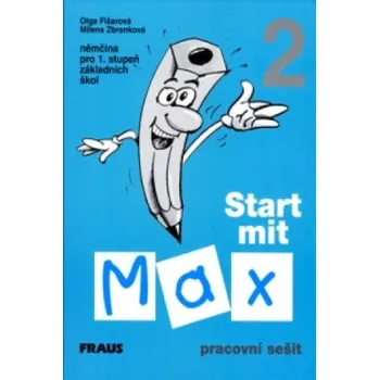 Učebnice Start mit Max 2 Pracovní sešit (Fišarová Olga,Zbranková Milena)(Brožovaná)