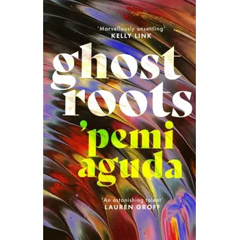 Cizí jazyk Ghostroots ('Pemi Aguda)(Brožovaná)