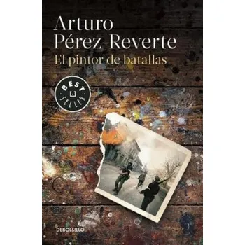Beletrie pro dospělé El Pintor de Batallas (ARTURO PEREZ-REVERTE)(Brožovaná)