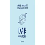 Dar od moře (Anne Morrow Lindberghová)(Brožovaná)