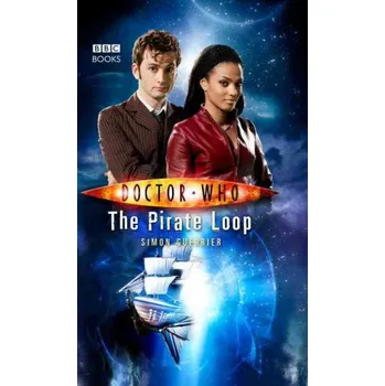 Cizojazyčná kniha Doctor Who: The Pirate Loop (Simon Guerrier)(Brožovaná)