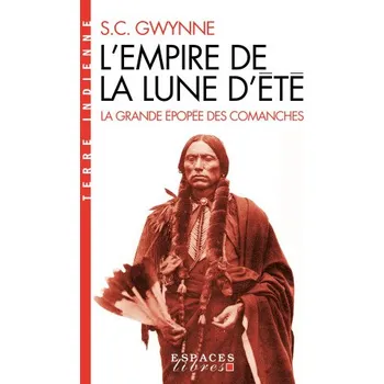 L'Empire de la Lune d'été (Espaces Libres - Histoire) (Sam Gwynne)(Brožovaná)