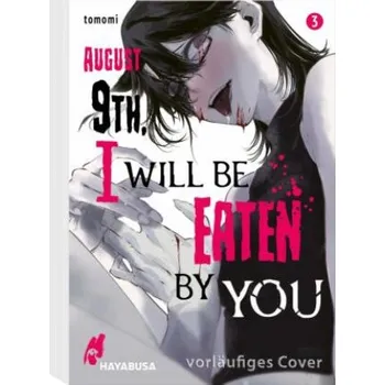 Komiks pro dospělé August 9th, I will be eaten by you 3 (Jens Ossa)(Brožovaná)