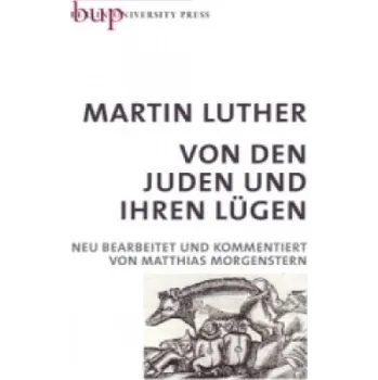 Von den Juden und Ihren Lügen (Martin Luther,Matthias Morgenstern)(Pevná)