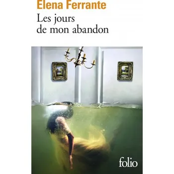 Les jours de mon abandon (Elena Ferrante)(Brožovaná)