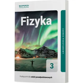 Fizyka Podręcznik 3 Liceum I Technikum Zakres Podstawowy (Adam Ogaza)(Brožovaná)