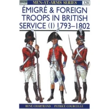 Cizojazyčná kniha Emigre and Foreign Troops in British Service (1) (René Chartrand)(Brožovaná)