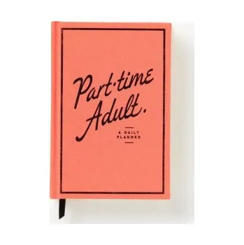 Diář Part-Time Adult Undated Daily Planner (Brass Monkey,Galison)(Diář)