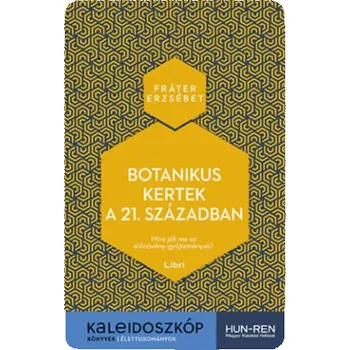 Botanikus kertek a 21. században (Fráter Erzsébet)(Brožovaná)